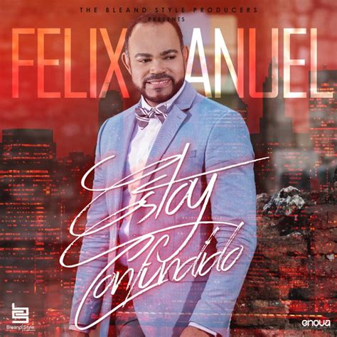 Felix Manuel Estoy Confundido Lyrics Musixmatch