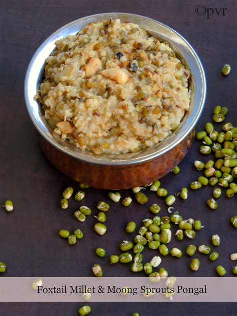Priyas Versatile Recipes Foxtail Millet And Moong Sprouts Pongal