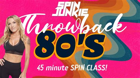Throwback Totally 80s Spin Class 45 Minute Rhythm Ride Youtube