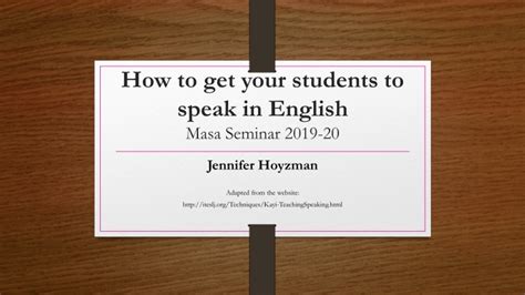 Semoga perkongsian ni dapat membantu memudahkan lagi urusan harian mama. PPT - How to get your students to speak in English Masa ...