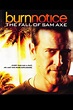 Burn Notice: The Fall of Sam Axe (2011) - Posters — The Movie Database ...