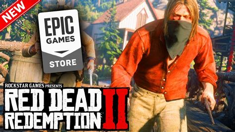 Red Dead Redemption 2 Epic Store Exclusive On Pc Release Date