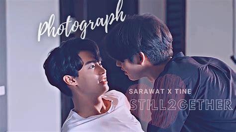 Sarawat X Tine L Photograph Still2gether Youtube