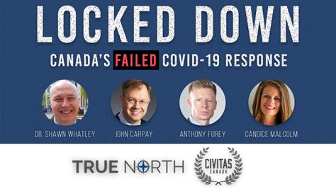 Locked Down Canadas Failed Approach To Covid 19 True North
