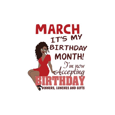 March Girl Its My Birthday Month March Birthday Girl Svg March Birthday