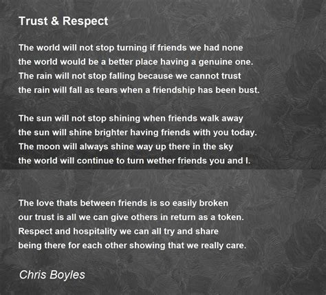 Trust And Respect Trust And Respect Poem By Chris Boyles