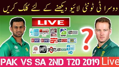 Match, date, timing & venue. Pakistan vs South Africa 3rd T20 Match Live 2019 ! Live ...