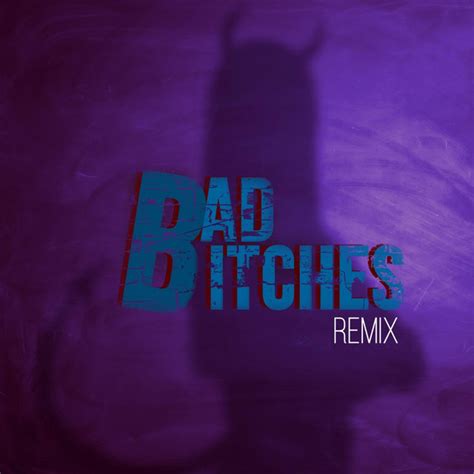 Bad Bitches Remix Single By Creepzonyou Spotify