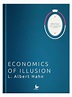 Economics of Illusion - Free the People