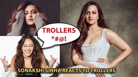 Sonakshi Sinha Slams Trollers Says She Has Taken Away Access To