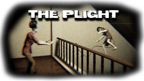 The Plight Short First Person Horror Game Youtube