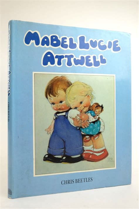 Mabel Lucie Attwell By Attwell Mabel Lucie And Beetles Chris Very Good