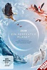 Ein perfekter Planet (2021) Film-information und Trailer | KinoCheck
