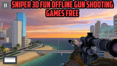 Sniper 3d Fun Offline Gun Shooting Games Free Gameplay Youtube