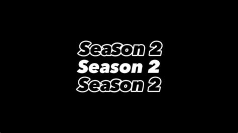 Trailer New Season 2 Youtube