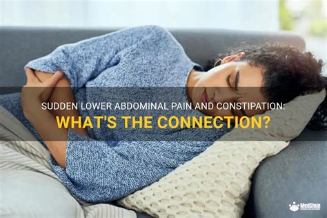 Sudden Lower Abdominal Pain And Constipation Whats The Connection