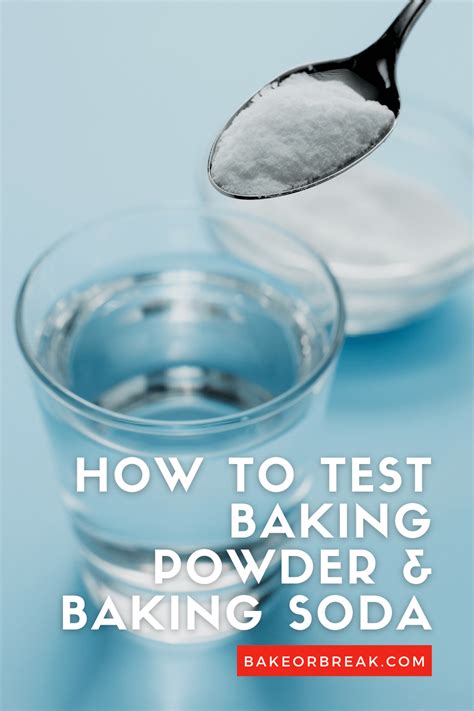 How To Test Baking Powder And Baking Soda For Freshness Bake Or Break