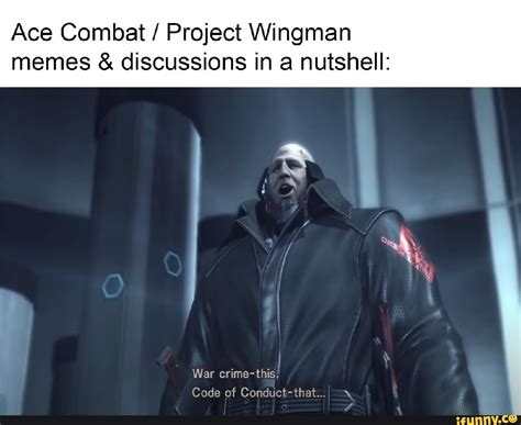 Ace Combat Project Wingman Memes And Discussions In Nutshell War Crime