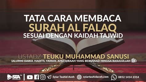 Keberadaan tengku zulkarnain di pekanbaru dalam rangka safari ramadan 1442 hijriah. Tata Cara Membaca Surah Al Falaq Sesuai Dengan Kaidah ...