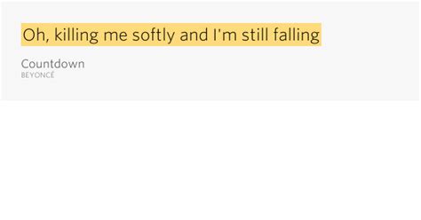 Pras came up and was like yo let's do a cover of 'killing me softly.' cats in the studio were like, oh my god, now you're so soft doing the 'killing me softly.' it's kind of soft guys. Oh, killing me softly and I'm still falling - Countdown ...