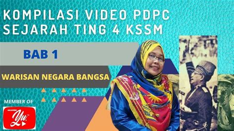 Sejarah Kssm Ting Bab Warisan Negara Bangsa Youtube