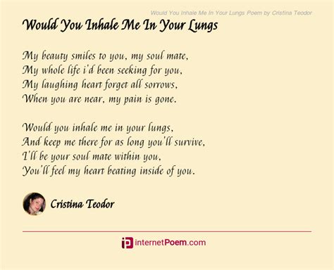 Would You Inhale Me In Your Lungs Poem By Cristina Teodor