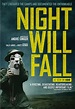 Night Will Fall - Film (2014) - MYmovies.it