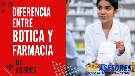 Diferencia entre Botica y Farmacia ELG ASESORES especialistas en Asuntos Regulatorios Perú