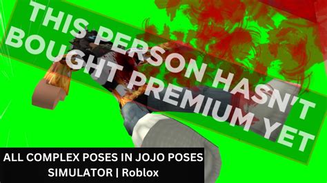 All Complex Poses In Jojo Poses Simulator Roblox Youtube