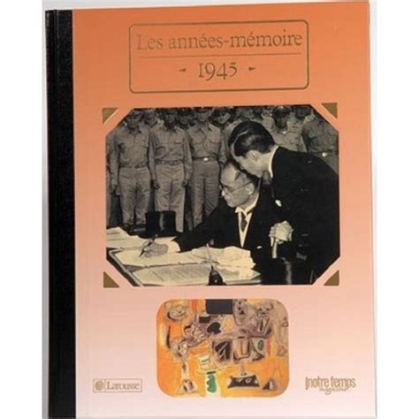 Le Livre Les Années Mémoire 1945