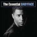 Essential Babyface by Babyface - New on CD | FYE