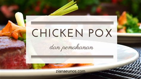 Chicken pox, a cutaneous disease, frequent in children, wherein the skin is covered with pustules like those of the small pox. Pemakanan Yang Sesuai Untuk Pesakit Chicken Pox ~ Ziana Eunos