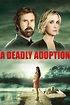 A Deadly Adoption - Z Movies