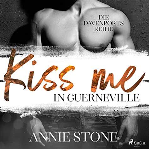Kiss Me In Guerneville German Edition Die Davenports 1 Audio