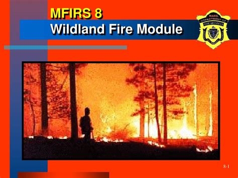 Ppt Mfirs 8 Wildland Fire Module Powerpoint Presentation Free
