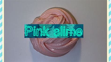 Making Pink Slime Youtube