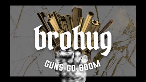 Brohug Guns Go Boom Dim Mak Records Youtube