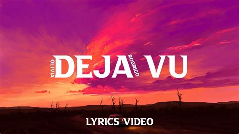 Olivia Rodrigo Deja Vu Lyrics Video Youtube