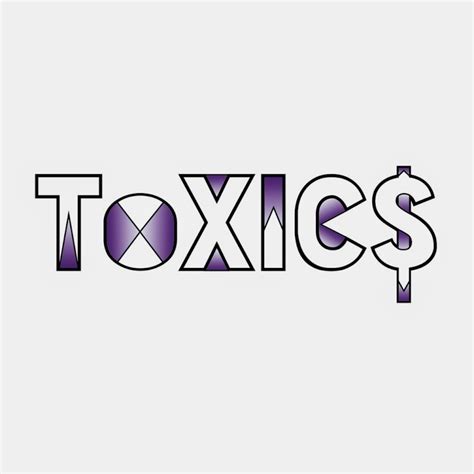 Toxics Official Youtube