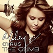 Ni te das cuenta de lo que has hecho: Miley Cyrus " The Climb"