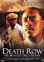 Death row - nel braccio della morte (2005) - Filmscoop.it