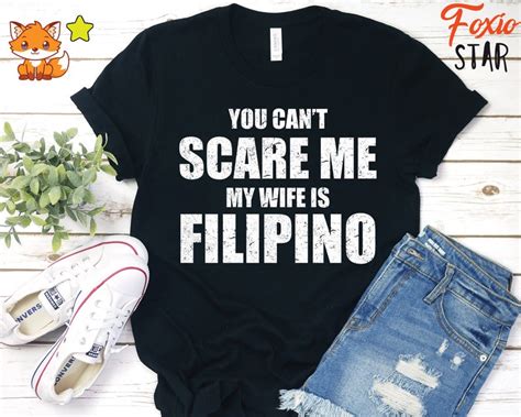 you can t scare me my wife is filipino funny pinoy pinay etsy