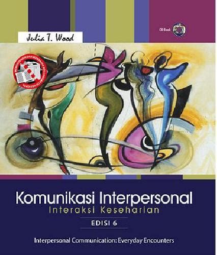 Buku Komunikasi Interpersonal Interaksi Keseharian E6 Bukukita