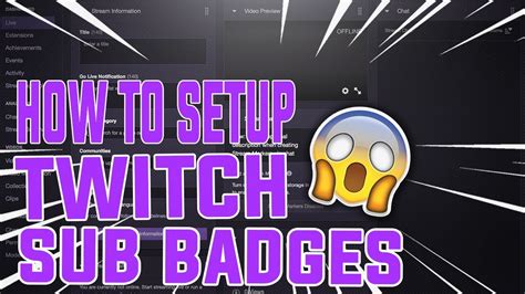 Twitch Tips How To Set Up Twitch Sub Badges Youtube