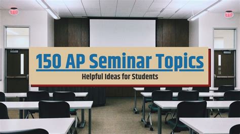 150 Top Ap Seminar Topics For Quality Results