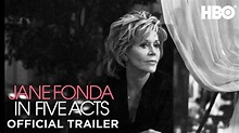 Jane Fonda In Five Acts (2018) | Official Trailer | HBO - YouTube