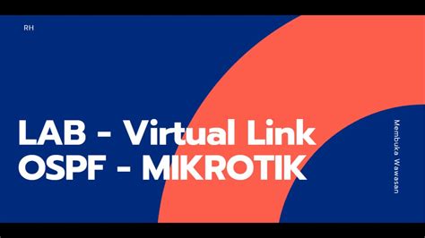 Virtual Link Ospf Mikrotik Youtube