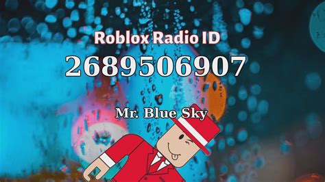 Mr Blue Sky Roblox Id Roblox Radio Code Roblox Music Code Radio