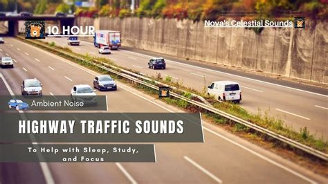 Highway Traffic Ambience 10 Hrs Asmr Freeway Noise For Sleeping