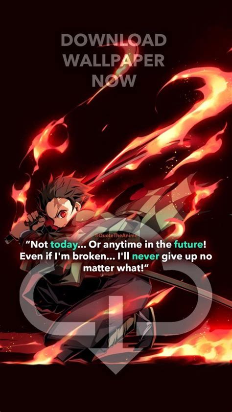 No matter how many people, you may lose, you have no choice but to go on living. 31+ POWERFUL Demon Slayer Quotes you'll Love (Wallpaper) | Anime quotes, Anime quotes ...